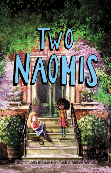 Cover image for TWO NAOMIS by Olugbemisola Rhuday-Perkovich and Audrey Vernick